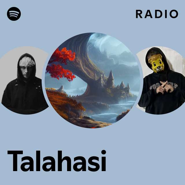 Talahasi Radio - playlist by Spotify | Spotify