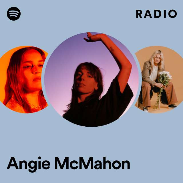 Angie McMahon Radio