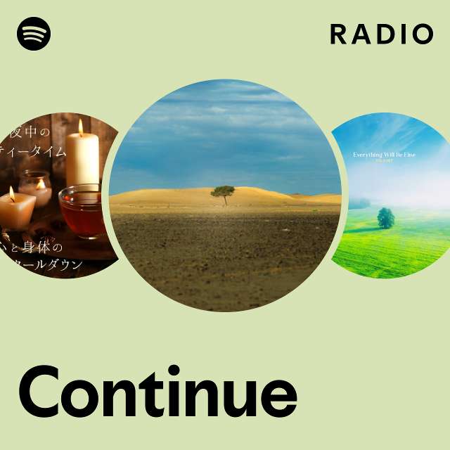 Continue Radio - playlist by Spotify | Spotify