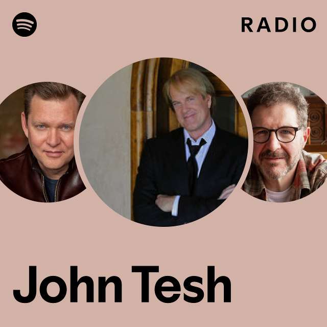 John Tesh Radio - playlist by Spotify | Spotify