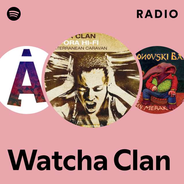 Watcha Clan Radio