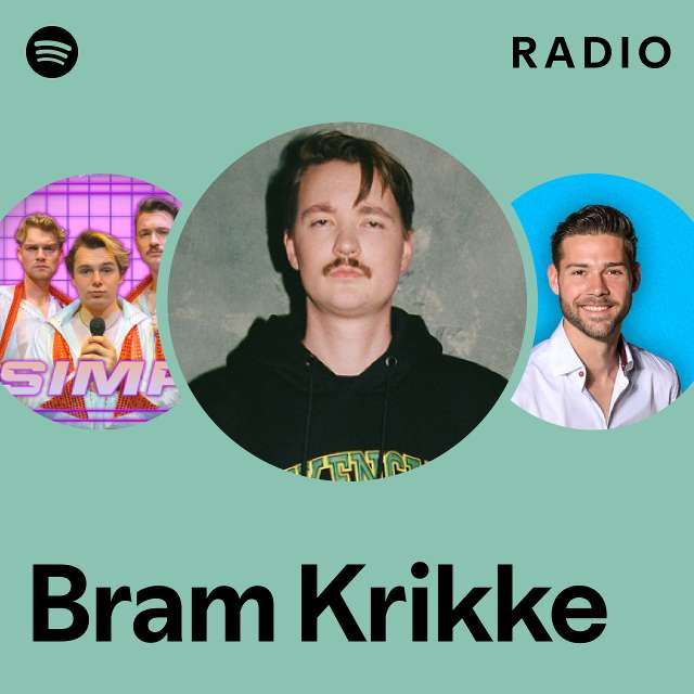 Bram Krikke Radio - Playlist By Spotify | Spotify