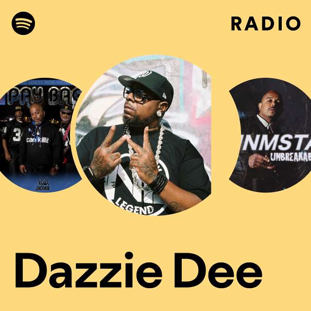 Dazzie Dee Radio - playlist by Spotify | Spotify
