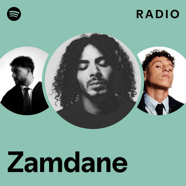 Zamdane Radio - playlist by Spotify | Spotify