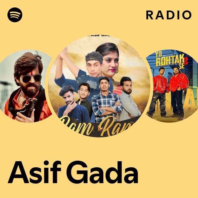 Asif Gada Radio playlist by Spotify Spotify