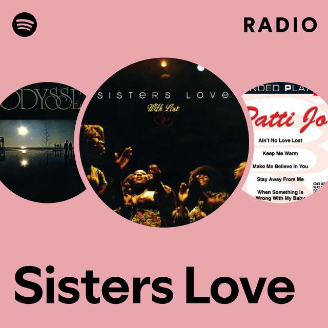 Sisters Love | Spotify