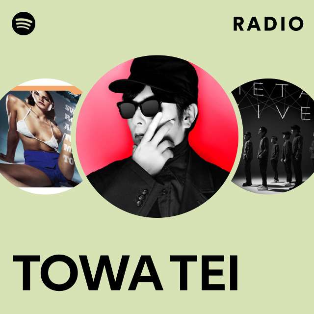 TOWA TEI | Spotify