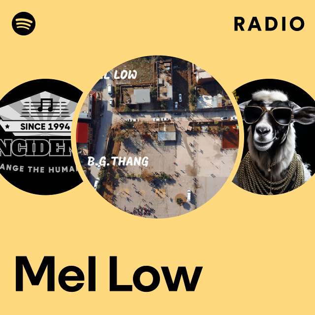 Mel Low | Spotify