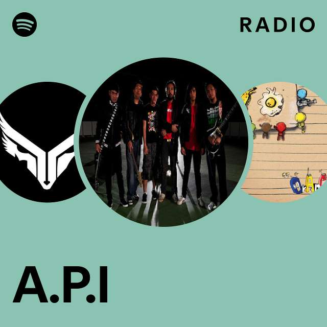 A.P.I Radio - playlist by Spotify | Spotify