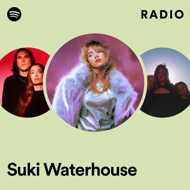 Suki Waterhouse Radio