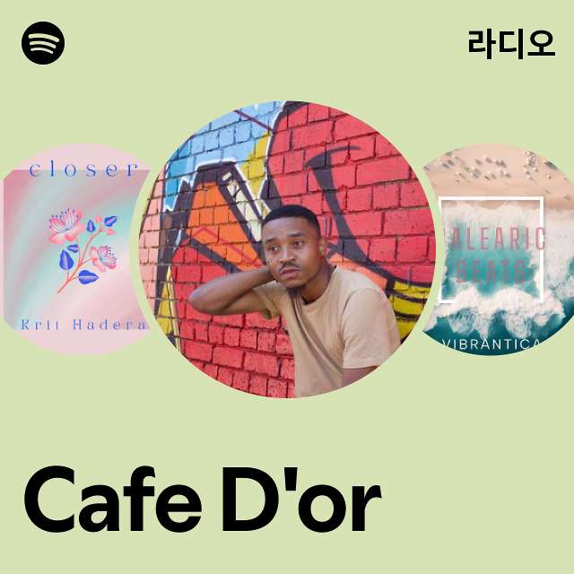 Cafe Dor 라디오 - playlist by Spotify | Spotify Cafe Dor 라디오