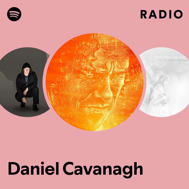 Daniel Cavanagh Spotify