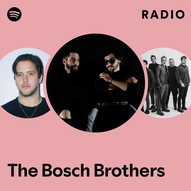 The Bosch Brothers Spotify