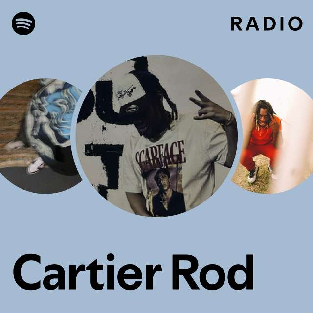 Cartier Rod Spotify