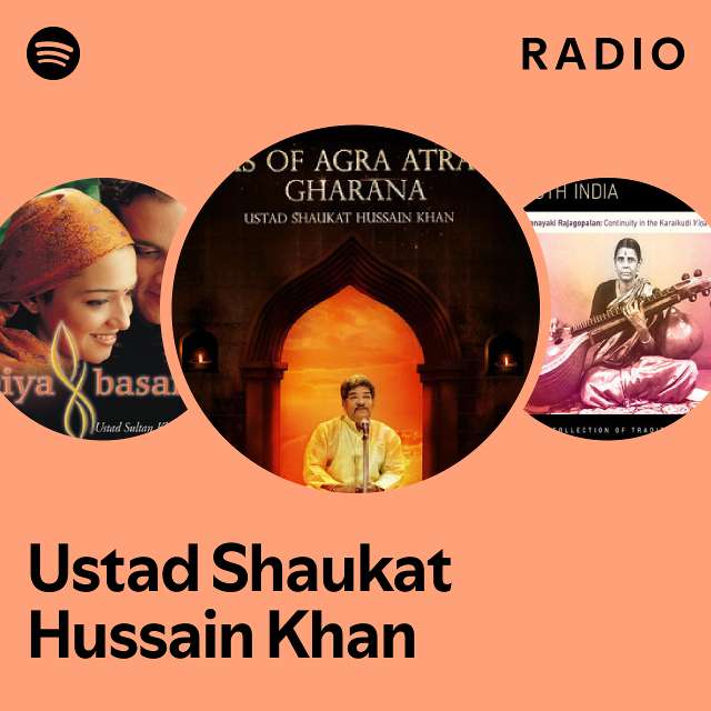 Ustad Shaukat Hussain Khan Radio - playlist by Spotify | Spotify