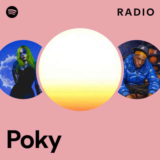 Poky Radio - playlist by Spotify | Spotify