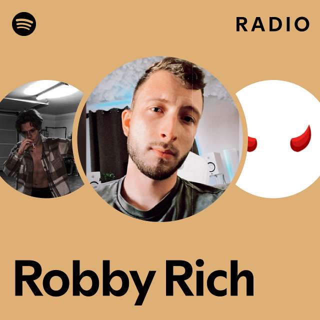 Robby Rich Radio - playlist by Spotify | Spotify