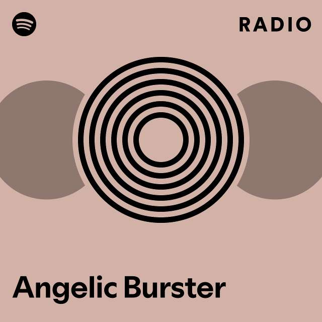 Angelic Burster Radio