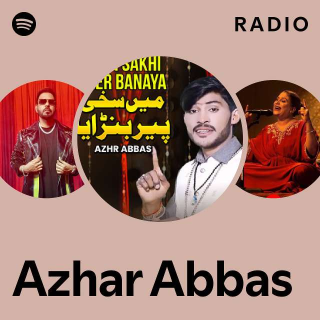 Azhar Abbas Radio - playlist by Spotify | Spotify