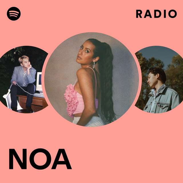 NOA  Spotify