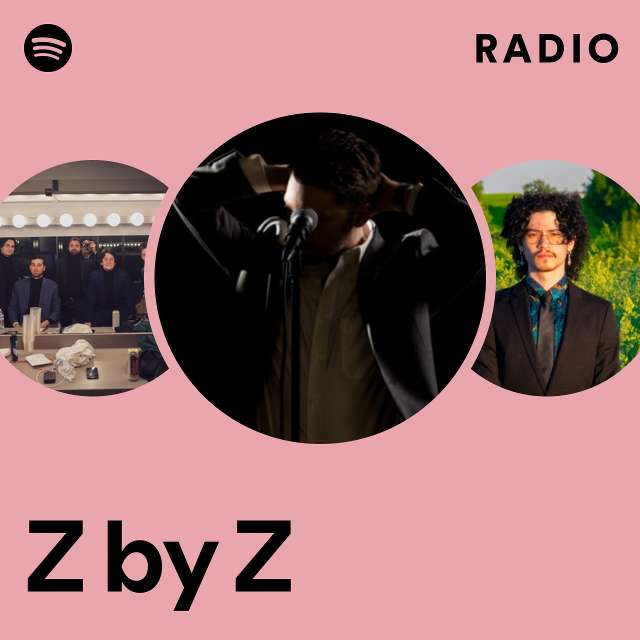 Z by Z  Spotify