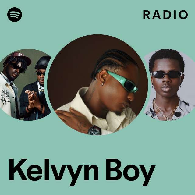 Kelvyn Boy Radio - playlist by Spotify | Spotify