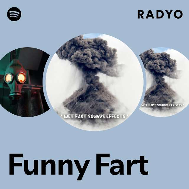 Funny Fart Radio - playlist by Spotify