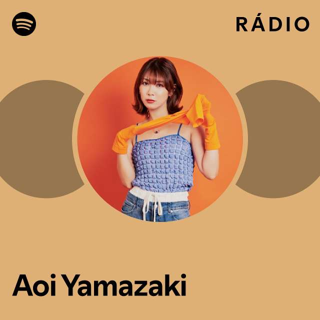 Aoi Yamazaki Spotify