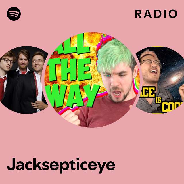 Jacksepticeye Radio playlist by Spotify Spotify