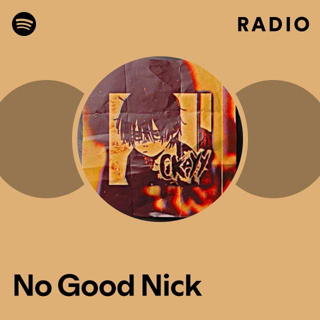 No Good Nick Radio