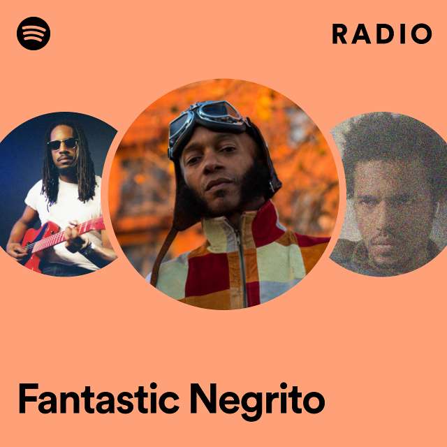 Fantastic Negrito Radio