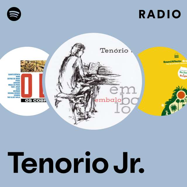 Tenorio Jr. | Spotify