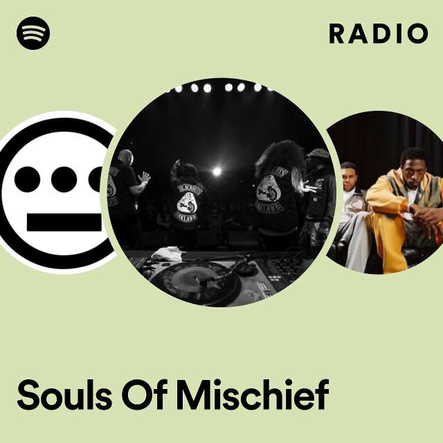 Souls Of Mischief Radio
