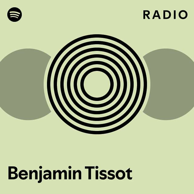 Benjamin Tissot Spotify