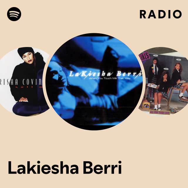 Lakiesha Berri Radio - playlist by Spotify | Spotify