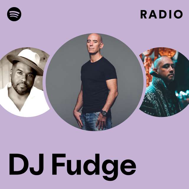 DJ Fudge | Spotify