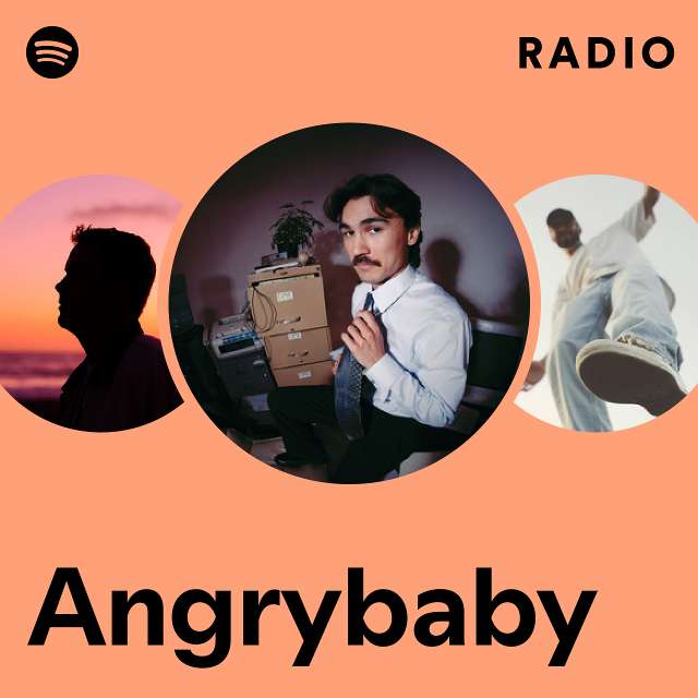 Angrybaby Radio - playlist by Spotify