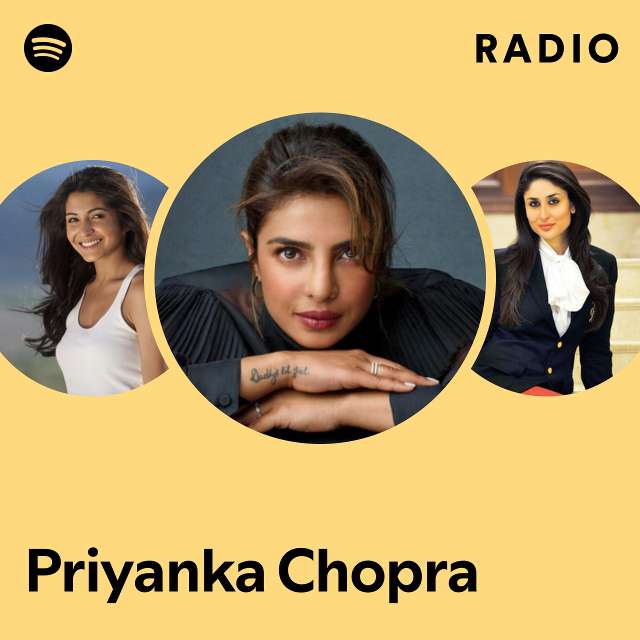 Priyanka Chopra Lite Radio - playlist by Spotify