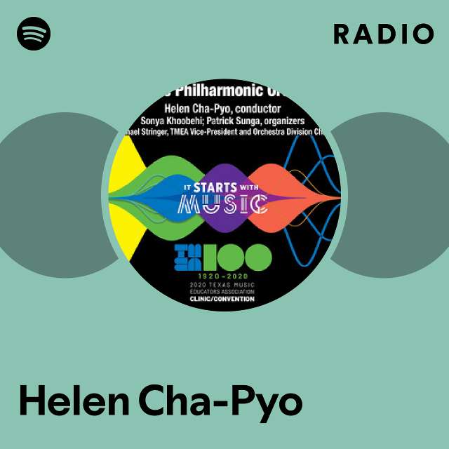 Helen Cha Pyo Radio playlist by Spotify Spotify