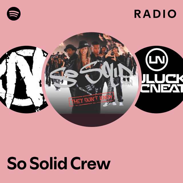 So Solid Crew Radio - playlist by Spotify | Spotify