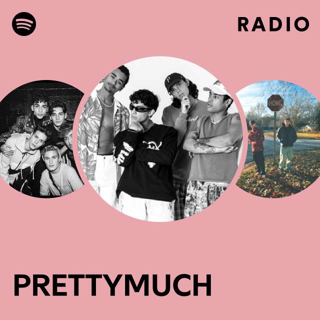 PRETTYMUCH Radio - playlist by Spotify | Spotify