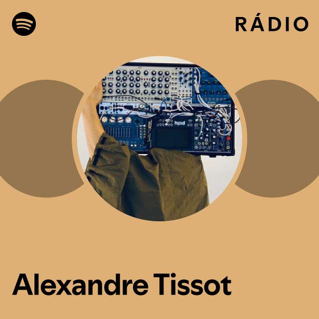 Alexandre Tissot Spotify