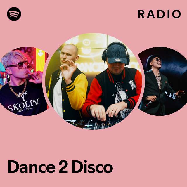 Dance 2 Disco Radio Playlist By Spotify Spotify