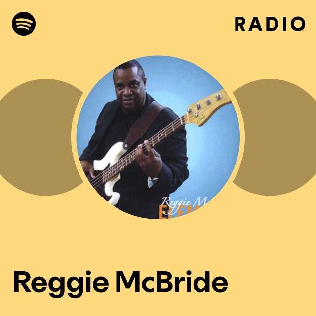 Reggie McBride | Spotify