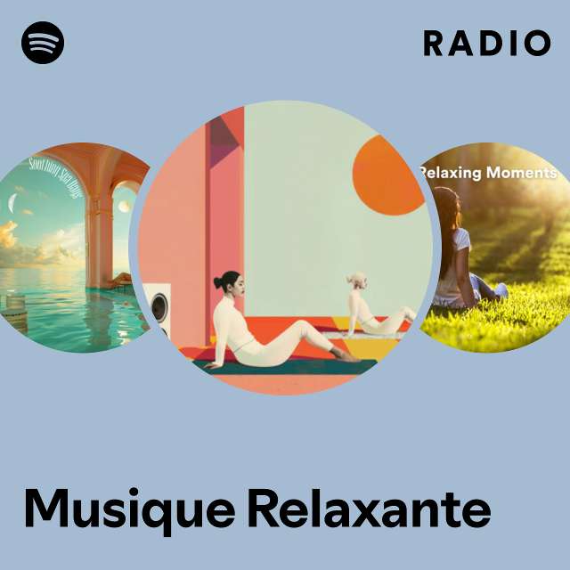 Musique Relaxante Radio - playlist by Spotify
