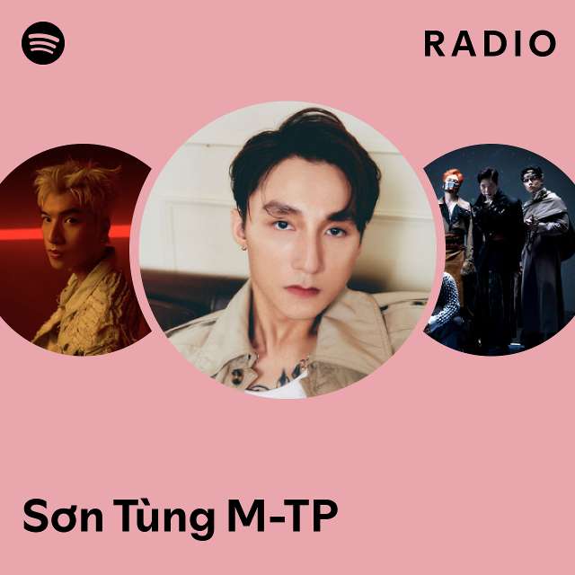 Sơn Tùng M-TP Radio - playlist by Spotify | Spotify