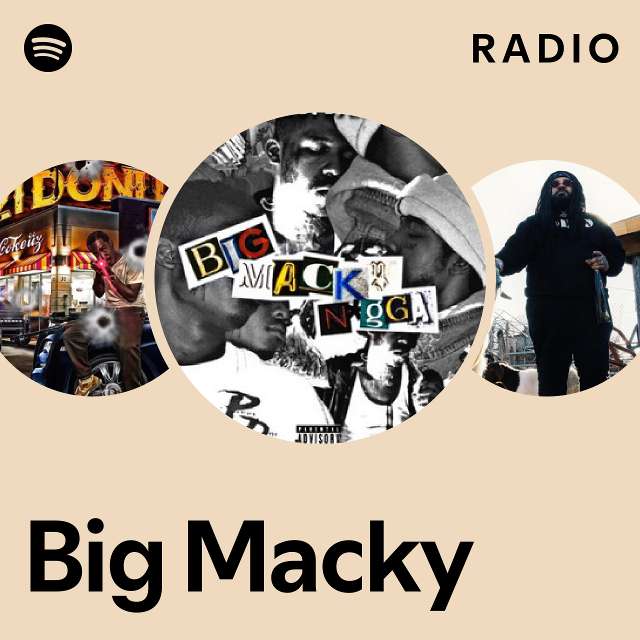 Big Macky Radio playlist by Spotify Spotify