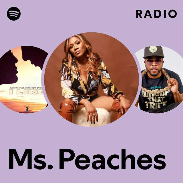 Ms. Peaches: albums, songs, playlists