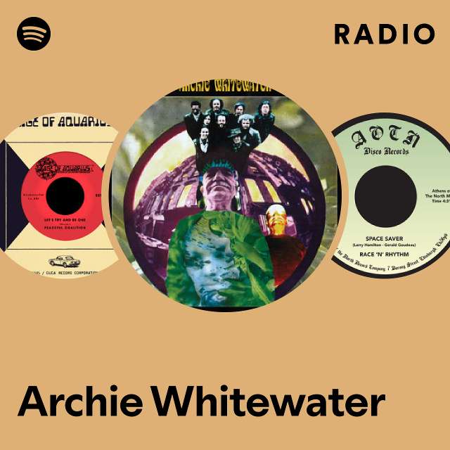 Archie Whitewater Radio - playlist by Spotify | Spotify