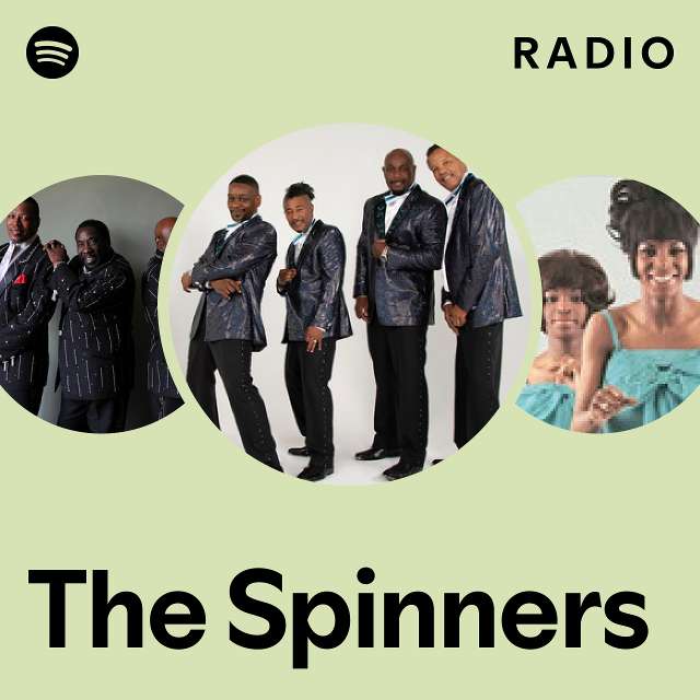 The Spinners Radio playlist by Spotify Spotify
